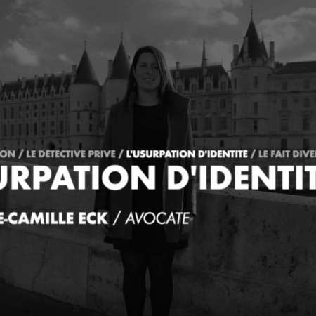 Marie Camille Eck, Avocat Usurpation D'identité