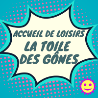 LA TOILE DES GÔNES ACCUEIL DE LOISIRS