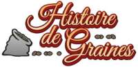 HISTOIRE DE GRAINES