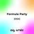 Formule Party (400 impressions)